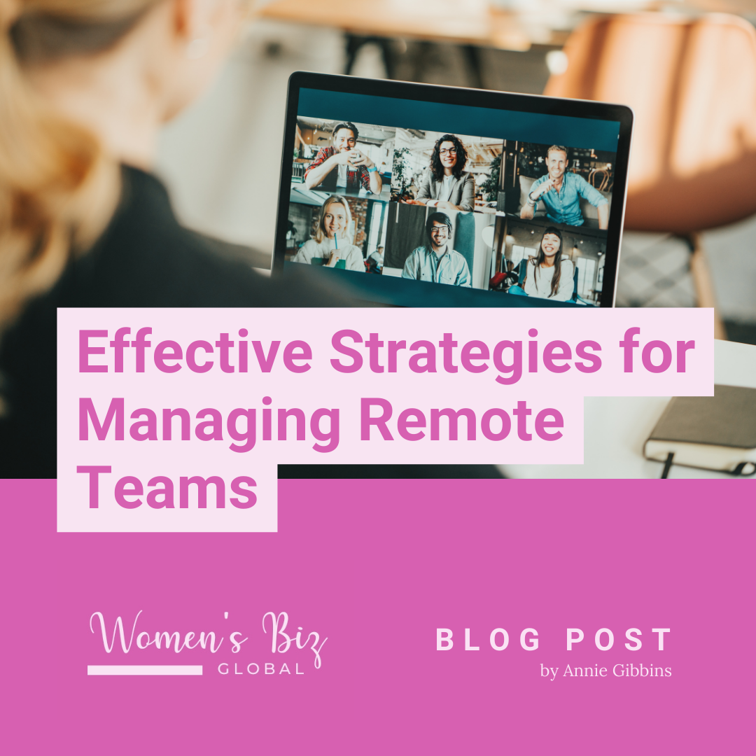 Effective Strategies For Managing Remote Teams